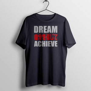 Dream Believe Achieve (Unisex T-shirt)