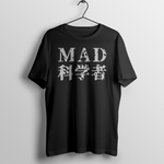 Mad Scientist - (Unisex T-Shirt)